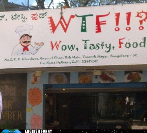Sign that says WTF!!? with the translation "Wow, Tasty, Food"
