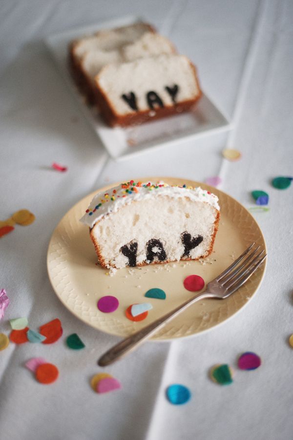 Birthday cake with words inside when you cut it up - Yay! 