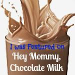 Hey Mommy, Chocolate Milk