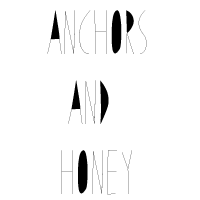 anchors and honey anchors and honey